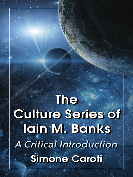 Title details for The Culture Series of Iain M. Banks by Simone Caroti - Available